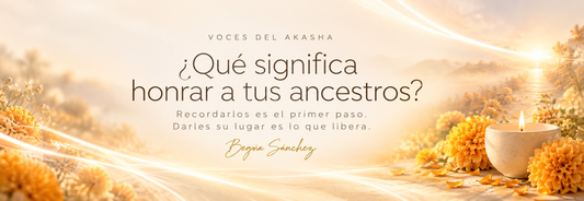¿Qué significa honrar a tus ancestros?