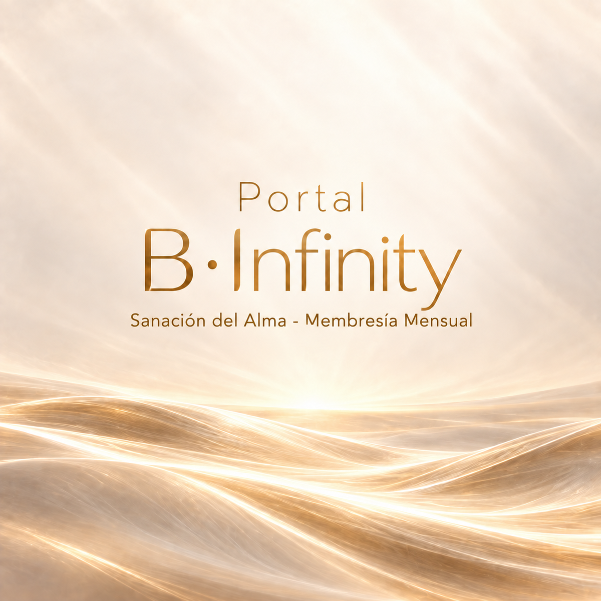 Membresía Portal B·Infinity · Sanación del Alma